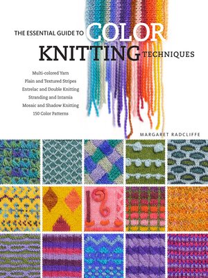 cover image of The Essential Guide to Color Knitting Techniques